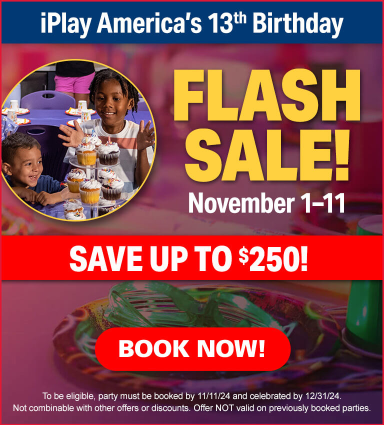 iPlay America's 13th Birthday Party Flash Sale